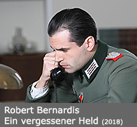 Robert Bernardis - Ein vergessener Held